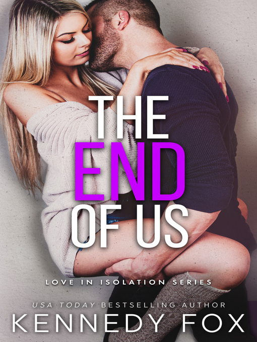 Title details for The End of Us by Kennedy Fox - Available